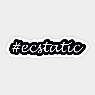 Ecstatic word - hashtag designs Sticker